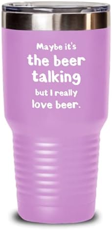 Funny pivo piva Tumbler možda je to pivo govori, ali ja stvarno volim pivo poklon za muškarce i žene 30oz,